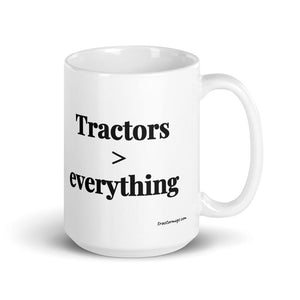 Furrow & Fields 15 oz Tractors > Everything | White Glossy Mug Quality Farmers Merch