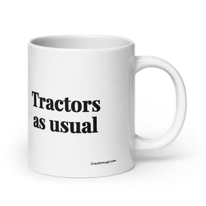 Furrow & Fields 20 oz Tractors as Usual | White Glossy Mug Quality Farmers Merch