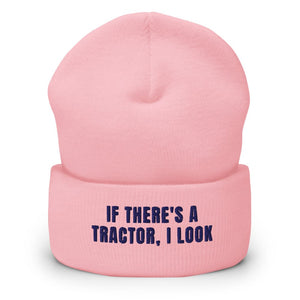 Furrow & Fields Baby Pink If There's a Tractor, I Look | Cuffed Beanie Quality Farmers Merch