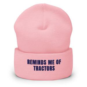 Furrow & Fields Baby Pink Reminds Me of Tractors | Cuffed Beanie Quality Farmers Merch