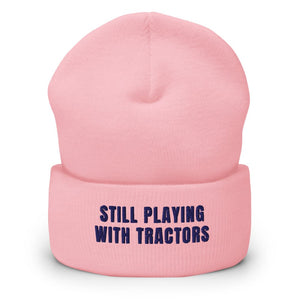 Furrow & Fields Baby Pink Still Playing With Tractors | Cuffed Beanie Quality Farmers Merch