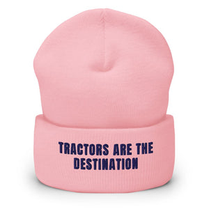 Furrow & Fields Baby Pink Tractors Are the Destination | Cuffed Beanie Quality Farmers Merch
