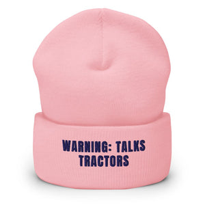 Furrow & Fields Baby Pink Warning: Talks Tractors | Cuffed Beanie Quality Farmers Merch