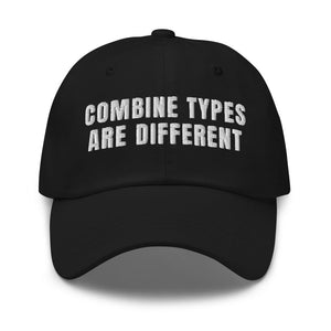 Furrow & Fields Black Combine Types Are Different | Classic Dad Hat Quality Farmers Merch