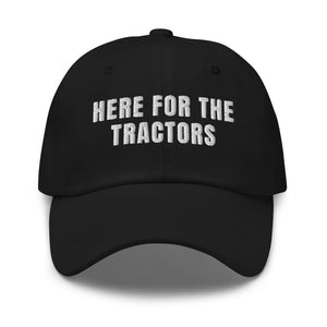 Furrow & Fields Black Here for the Tractors | Classic Dad Hat Quality Farmers Merch