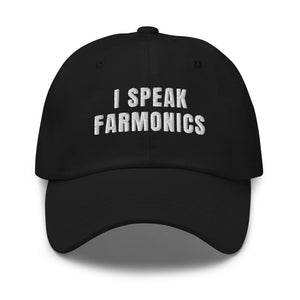 Furrow & Fields Black I Speak Farmonics | Classic Dad Hat Quality Farmers Merch