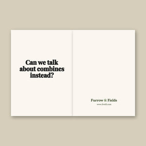 Furrow & Fields Can We Talk About Combines Instead? | Greeting Card Quality Farmers Merch