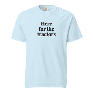 Furrow & Fields Chambray / S Here for the Tractors | Unisex Premium T-shirt Quality Farmers Merch