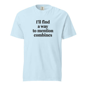 Furrow & Fields Chambray / S I'll Find a Way to Mention Combines | Unisex Premium T-shirt Quality Farmers Merch
