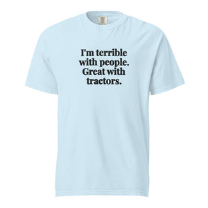 Furrow & Fields Chambray / S I'm Terrible with People. Great with Tractors. | Unisex Premium T-shirt Quality Farmers Merch