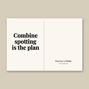 Furrow & Fields Combine Spotting Is the Plan | Greeting Card Quality Farmers Merch