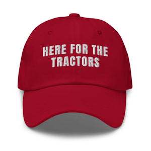 Furrow & Fields Cranberry Here for the Tractors | Classic Dad Hat Quality Farmers Merch