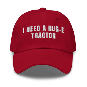 Furrow & Fields Cranberry I Need a Hug-e Tractor | Classic Dad Hat Quality Farmers Merch