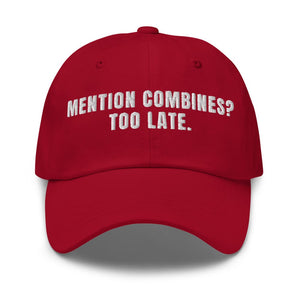 Furrow & Fields Cranberry Mention Combines? Too Late. | Classic Dad Hat Quality Farmers Merch