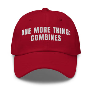 Furrow & Fields Cranberry One More Thing: Combines | Classic Dad Hat Quality Farmers Merch