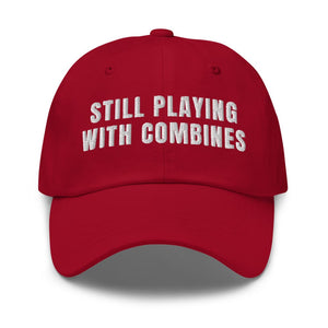Furrow & Fields Cranberry Still Playing With Combines | Classic Dad Hat Quality Farmers Merch