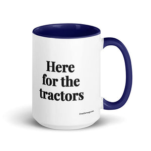 Furrow & Fields Dark Blue Here for the Tractors | 15 oz Mug with Color Inside Quality Farmers Merch