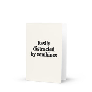 Furrow & Fields Easily Distracted By Combines | Greeting Card Quality Farmers Merch