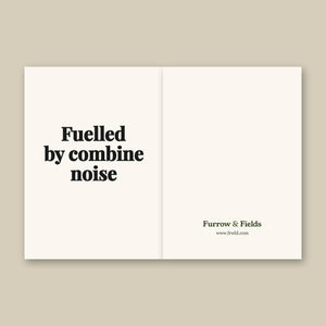 Furrow & Fields Fuelled by Combine Noise | Greeting Card Quality Farmers Merch