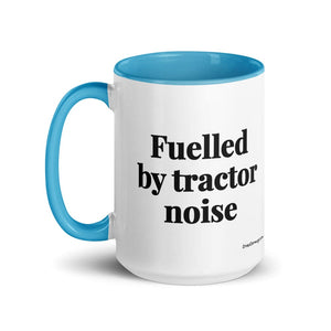 Furrow & Fields Fuelled by Tractor Noise | 15 oz Mug with Color Inside Quality Farmers Merch
