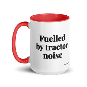 Furrow & Fields Fuelled by Tractor Noise | 15 oz Mug with Color Inside Quality Farmers Merch