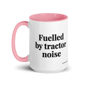 Furrow & Fields Fuelled by Tractor Noise | 15 oz Mug with Color Inside Quality Farmers Merch
