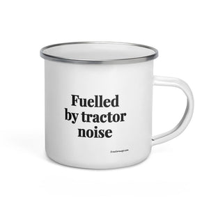Furrow & Fields Fuelled by Tractor Noise | Enamel Mug Quality Farmers Merch