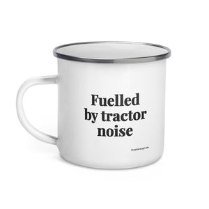Furrow & Fields Fuelled by Tractor Noise | Enamel Mug Quality Farmers Merch