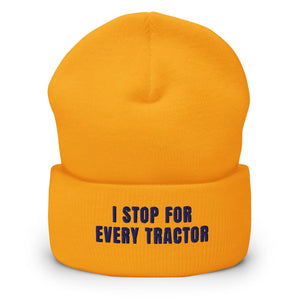 Furrow & Fields Gold I Stop for Every Tractor | Cuffed Beanie Quality Farmers Merch