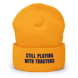 Furrow & Fields Gold Still Playing With Tractors | Cuffed Beanie Quality Farmers Merch