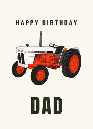 Furrow & Fields Greeting Card Happy Birthday Dad Case David Brown 996 | Greeting Card Quality Farmers Merch