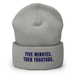 Furrow & Fields Heather Grey Five Minutes. Then Tractors. | Cuffed Beanie Quality Farmers Merch