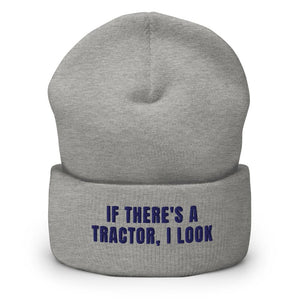 Furrow & Fields Heather Grey If There's a Tractor, I Look | Cuffed Beanie Quality Farmers Merch