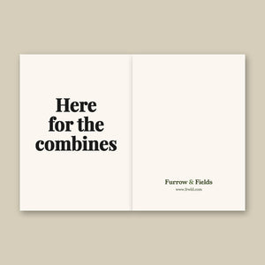 Furrow & Fields Here for the Combines | Greeting Card Quality Farmers Merch