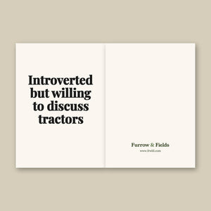 Furrow & Fields Introverted But Willing To Discuss Tractors | Greeting Card Quality Farmers Merch