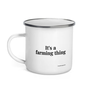 Furrow & Fields It's A Farming Thing | Enamel Mug Quality Farmers Merch