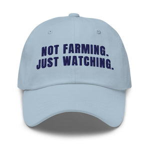 Furrow & Fields Light Blue Not Farming. Just Watching. | Classic Dad Hat Quality Farmers Merch