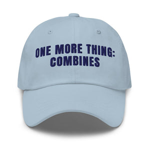 Furrow & Fields Light Blue One More Thing: Combines | Classic Dad Hat Quality Farmers Merch