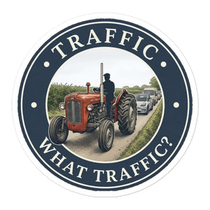 Furrow & Fields Massey Ferguson 35X TRAFFIC WHAT TRAFFIC? Engraving | Bubble-free stickers Quality Farmers Merch
