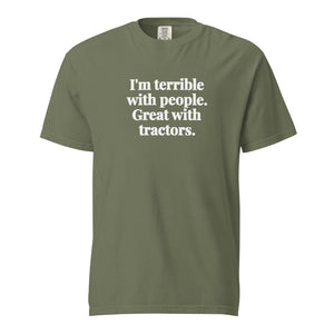 Furrow & Fields Moss / S I'm Terrible with People. Great with Tractors. | Unisex Premium T-shirt Quality Farmers Merch