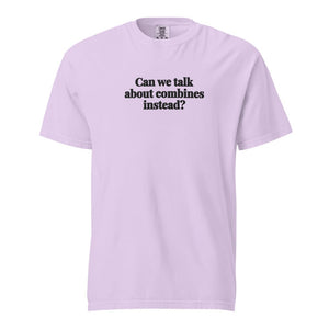 Furrow & Fields Orchid / S Can We Talk About Combines Instead? | Unisex Premium T-shirt Quality Farmers Merch