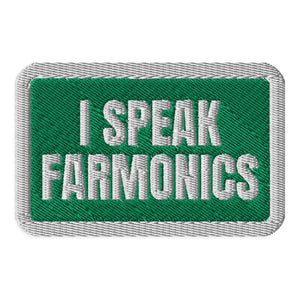 Furrow & Fields Patch I Speak Farmonics | Embroidered Patch Quality Farmers Merch