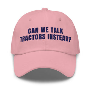 Furrow & Fields Pink Can We Talk Tractors Instead? | Classic Dad Hat Quality Farmers Merch