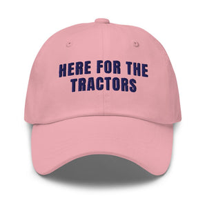 Furrow & Fields Pink Here for the Tractors | Classic Dad Hat Quality Farmers Merch