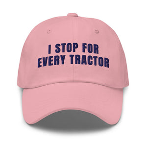 Furrow & Fields Pink I Stop for Every Tractor | Classic Dad Hat Quality Farmers Merch