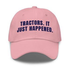 Furrow & Fields Pink Tractors. It Just Happened. | Classic Dad Hat Quality Farmers Merch