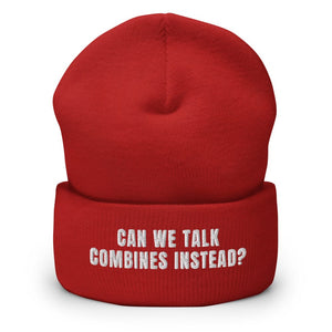 Furrow & Fields Red Can We Talk Combines Instead? | Cuffed Beanie Quality Farmers Merch