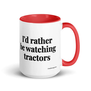 Furrow & Fields Red I'd Rather Be Watching Tractors | 15 oz Mug with Color Inside Quality Farmers Merch