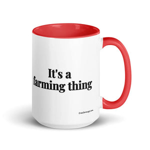 Furrow & Fields Red It's A Farming Thing | 15 oz Mug with Color Inside Quality Farmers Merch