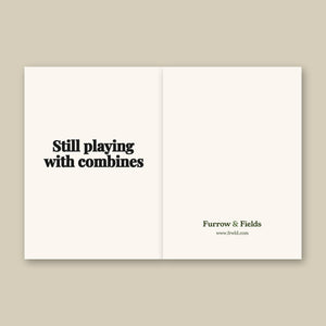 Furrow & Fields Still Playing With Combines | Greeting Card Quality Farmers Merch